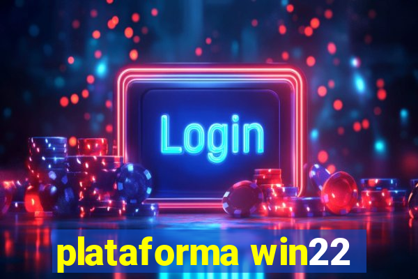 plataforma win22